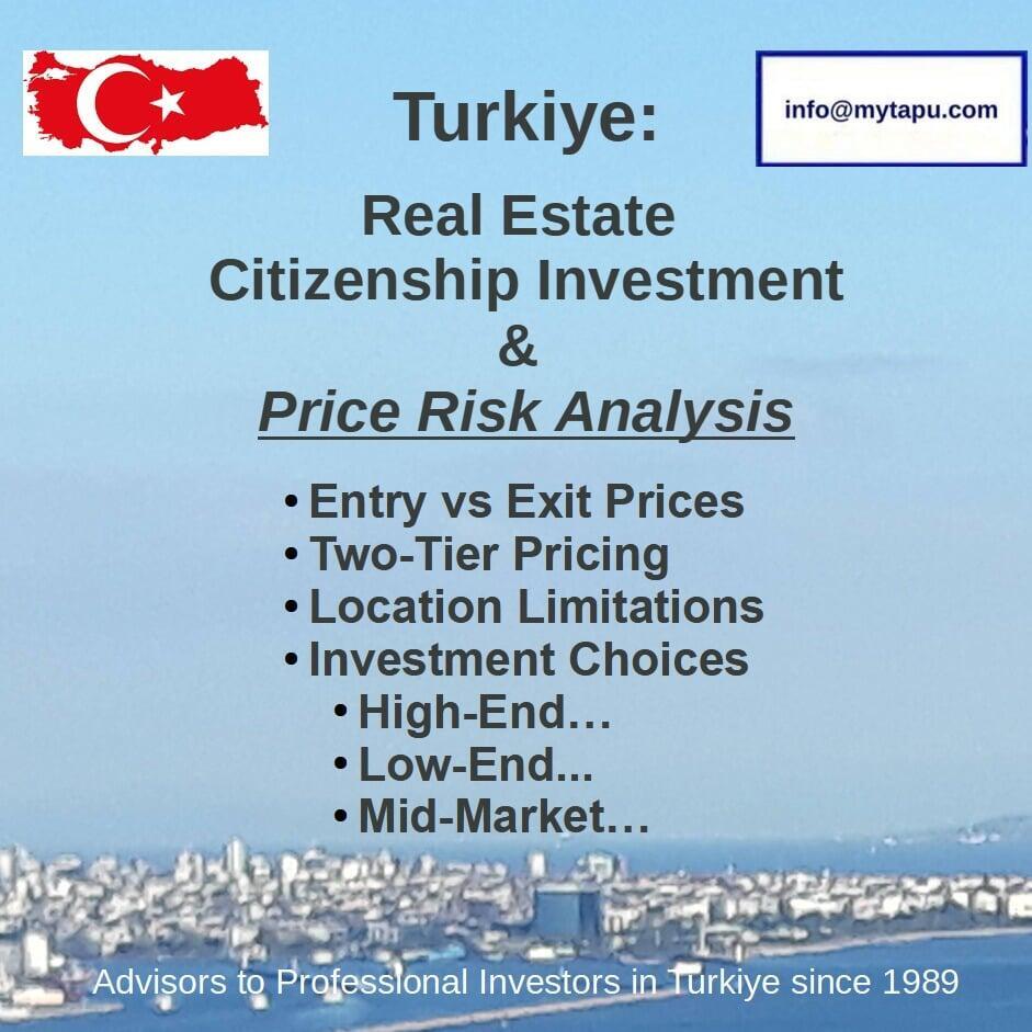 Turkiye Real Estate Citizenship Investment & Price Risk Analysis